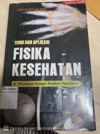 Image of Teori dan Aplikasi Fisika Kesehatan