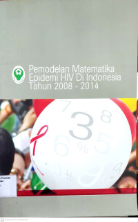 Image of PEMODELAN MATEMATIKA EPIDEMI HIV DI INDONESIA TAHUN 2008 - 2014