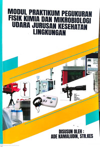 Image of Modul Praktikum Pengukuran Fisik Kimia dan Mikrobiologi Udara Jurusan Kesehatan Lingkungan
