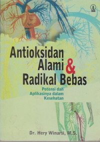 Image of Antioksidan Alam & Radikal Bebas : potensi dan aplikasinya dalam kesehatan buku