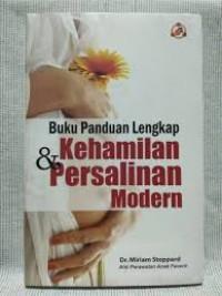Image of BUKU PANDUAN LENGKAP : Kehamilan & Persalinan Modern