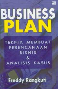 Image of BUSINESS PLAN : Teknik Membuat Perencanaan Bisnis & Analisis Kasus