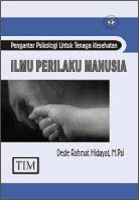 Image of Pengantar Psikologi untuk tenaga kesehatan Ilmu Perilaku Manusia