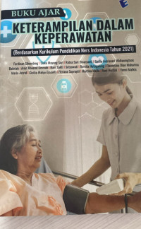 Image of BUKU AJAR Keterampilan dalam keperawatan