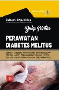Image of BUKU PINTAR PERAWATAN DIABETES MELITUS