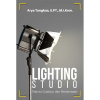 Image of Lighting studio : televisi, outdoor, dan pementasan