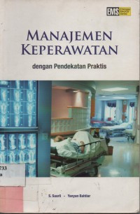 Image of Manajemen Keperawatan dengan pendekatan praktis