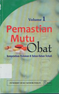 Image of Pemastian Mutu Obat Vol.1rnKompendium Pedoman & Bahan-Bahan Terkait
