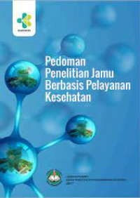 Image of PEDOMAN PENELITIAN JAMU BERBASIS PELAYANAN KESEHATAN