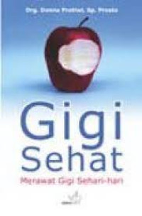 Image of Gigi sehat merawat gigi sehari-hari