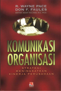 Image of Komunikasi organisasi:Strategi meningkatkan kinerja perusahaan.