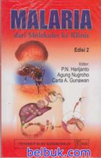 Image of Malaria: Dari Molekuler ke Klinis (Edisi 2)