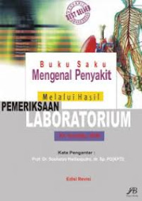 Image of Buku Saku Mengenal Penyakit Melalui Pemeriksaan Laboratorium
