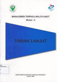 Image of Manajemen Terpadu Balita Sakit Modul 6: Tindak lanjut 2008
