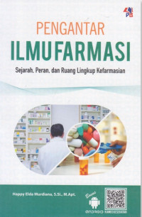 Image of Pengantar ilmu farmasi, sejarah, peran, dan ruang lingkup kefarmasian