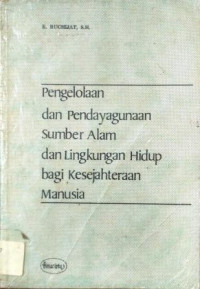 Image of Pengelolaan dan Pendayagunaan Sumber Alam dan Lingkungan