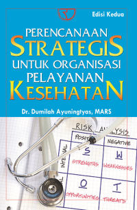 Image of Perencanaan strategis untuk organisasi pelayanan kesehatan