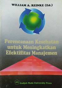 Image of Perencanaan kesehatan untuk meningkatkan efektifitas manajemen
