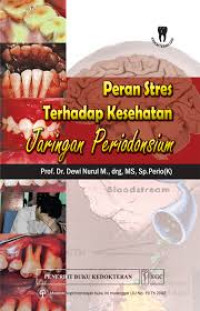 Image of PERAN STRES TERHADAP KESEHATAN : Jaringan Periodonsium