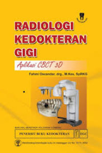 Image of RADIOLOGI KEDOKTERAN GIGI: Aplikasi CBCT 3D