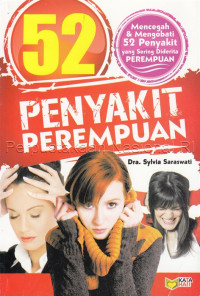 Image of 52 Penyakit perempuan : mencegah & mengobati 52 penyakit yang sering diderita perempuan