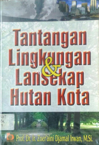 Image of Tantangan Lingkungan dan Lansekop Hutan Kota