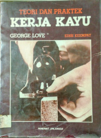 Image of Teori dan Praktek : Kerja Kayu