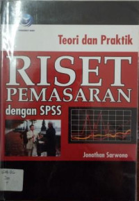 Image of Teori dan Praktek Riset Pemasaran dengan SPSS