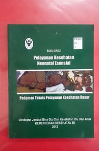 Image of Buku Saku Pelayanan Kesehatan Neonatal Essensial  Pedoman Teknis  Pelayanan  Dasar