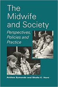 Image of The Midwife and Society: Perspectives, Policies and Practice