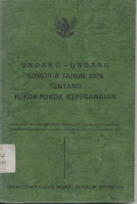 Image of Undang-Undang Nomor 8 Tahun 1974 tentang Pokok-Pokok Kepegawaian